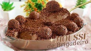 MOUSSE DE BRIGADEIRO SEM OVO E SEM GELATINA  SUPER FÁCIL LEVE E SABOROSA  DIKA DA NAKA [upl. by Artemed]