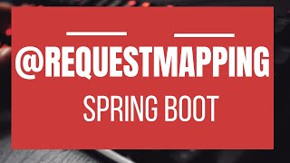 What is RequestMapping with example Spring amp Spring Boot Annotations Series14 [upl. by Wahkuna612]