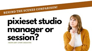 Pixieset Studio Manager vs Session Behind the Scenes Comparison for Photographers [upl. by Calisa]