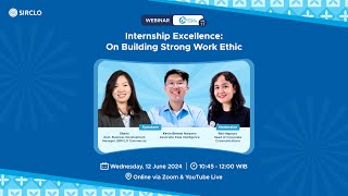 SIRCLO Talents Vol 11  Internship Excellence On Building Strong Work Ethic [upl. by Stoneham194]