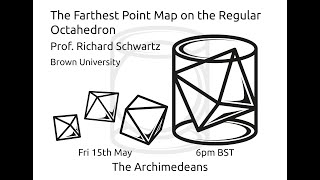 The Farthest Point Map on the Regular Octahedron  Prof Richard Evan Schwartz  The Archimedeans [upl. by Attenauqa]