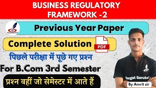 Business Regulatory Framework 2nd  Previous year question paper Solution  DDU BCom 3rd Semester [upl. by Saihttam131]