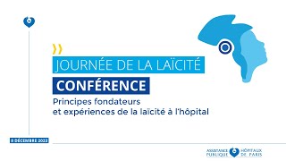 Conférence  Principes fondateurs et expériences de la laïcité à lhôpital [upl. by Ellwood]