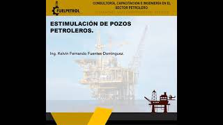 Estimulación de pozos petroleros [upl. by Levy]