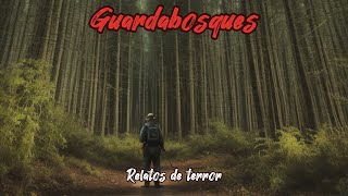 GuardabosquesRelatos Terroríficos Volumen 4 [upl. by Rapsac]