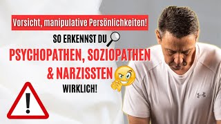 Gefährliche Persönlichkeiten So erkennst du Psychopathen Soziopathen amp Narzissten [upl. by Acimad]