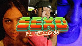 El Mello 06  Sexo Video Oficial [upl. by Ahtram121]