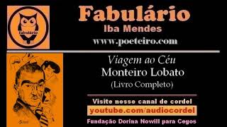 Viagem ao Céu Audiolivro de Monteiro Lobato [upl. by Eilac]