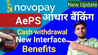 Novopay AePS Cash Withdrawal New InterfaceAadhar Banking Novopay New Interfacenovopay AePS [upl. by Aicaca77]