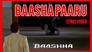 Baasha Paaru Lyric Video Song  Rajinikanth Superhit Song  Baasha Tamil Movie  Fan Made Art Lyrics [upl. by Khalid]