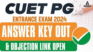 CUET PG Answer Key 2024 Out  CUET PG Entrance Exam Objectional Link Open  Full Details [upl. by Jammin]