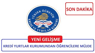 KYKDAN MÜJDE GELDİ  KREDİ YURTLAR KURUMUNDAN ÜNİVERSİTE ÖĞRENCİLERİNE MÜJDE YURT İZİNLERİ ARTTI [upl. by Carson]