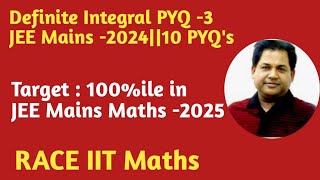 Definite Integral PYQ3JEE Mains 2024 10 PYQs Target 100ile in JEE Mains Maths 2025 [upl. by Warfourd]