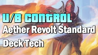 Mtg Deck Tech UB Control in Aether Revolt Standard [upl. by Ahsinyd]