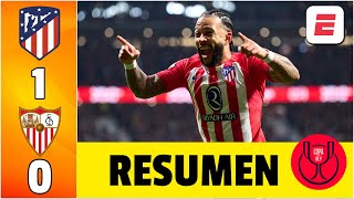 Atlético de Madrid le ganó 10 a Sevilla y se metió en las semifinales de la Copa del Rey  Resumen [upl. by Thaddeus147]