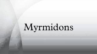 Myrmidons [upl. by Eeslehc262]