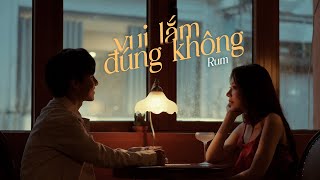 Rum  Vui Lắm Đúng Không Official Video [upl. by Aderb]