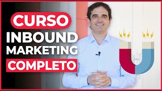 Curso de Inbound Marketing Completo  Crea tu Estrategia Paso a Paso [upl. by Euf]