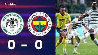 Konyaspor 00 Fenerbahçe  35 Hafta Maç Özeti  Önemli Kareler [upl. by Akinyt]