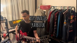 SOFT ANALOG  KAYBOLUR [upl. by Curnin]