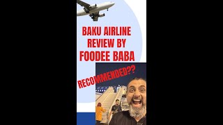 Azerbaijan Airline  Food foodeebaba foodeebabafoodcritic taliyagali Excellent Fresh Food [upl. by Gamages900]