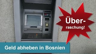 Geld abheben in Bosnien günstig Oder Bargeld mitnehmen [upl. by Leeban]