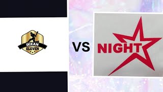 Ocean Eleven VS Night Star  League Match  NPL S4 [upl. by Flight]