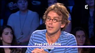 Fred Pellerin conteur québécois 1er juin 2013 On nest pas couché ONPC [upl. by Benny]