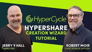 HyperCycles HyperShare Creation Wizard  Video Tutorial with Dr Robert Moir and Jerry V Hall [upl. by Gem]