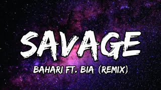 Bahari  Savage Lyrics ft Bia [upl. by Eicnarf669]