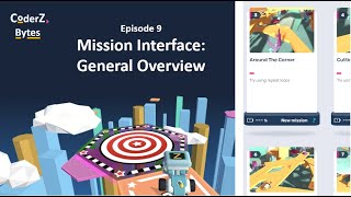 CoderZ Bytes EP9  Mission Interface General Overview [upl. by Girish]