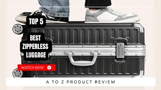 Best Zipperless Luggage On Amazon  Top 5 Product  Reviewed amp Tested [upl. by Feeley]