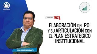 ELABORACIÓN DEL POI Y SU ARTICULACIÓN CON EL PLAN ESTRATÉGICO INSTITUCIONAL [upl. by Assiran]