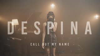 Call Out My NameMusic Video cover by Despina [upl. by Enuj]