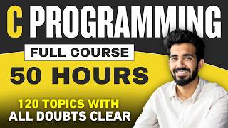 C Language Full Course in 50 HOURS with Practical Beginners to Advanced  2024 Edition [upl. by Myranda]