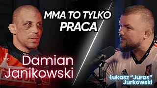 Jurasówka z Damianem Janikowskim  quotMMA to tylko pracaquot [upl. by Nolyak]