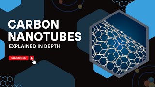 Unveiling the Marvels of Carbon Nanotubes From Nanoscience to Nanotechnology [upl. by Letch771]