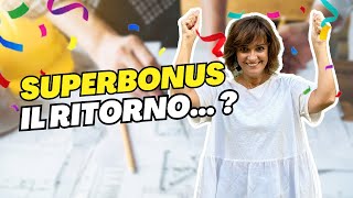 SUPERBONUS 110 Il ritorno  Ultime novità e come cambierà nel 2024 [upl. by Mufi]