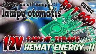 merakit lampu otomatis sensor deteksi manusia rcwl 0516 super terang dan hemat energy [upl. by Orelle]