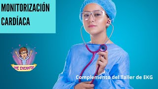 Monitorización Cardíaca  Complemento al taller ECG [upl. by Struve]