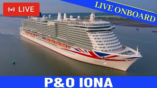 SHIPS TV  Live On Board PampO Iona Departing Port of Southampton Live Stream Cruise Ships Spotting [upl. by Aisa]