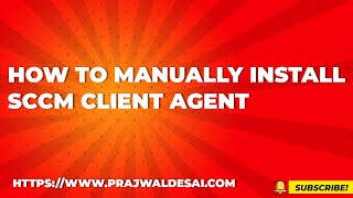 How to Manually Install SCCM Client Agent [upl. by Marks]