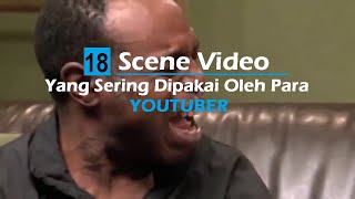 18 Scene yang sering dipakai Youtuber  Kang Zhoe TV [upl. by Nihhi]