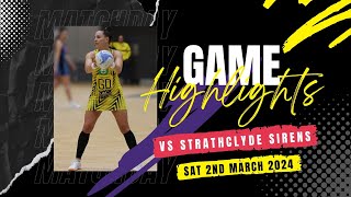 NSL2024 Manchester Thunder vs Strathclyde Sirens Netball Highlights  Saturday 2nd March 2024 [upl. by Ylro]