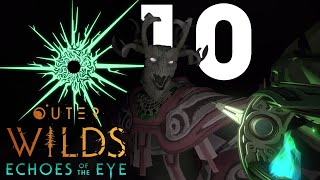 Outer Wilds Echoes of the Eye  10  Holzmatrix Lets Play ger Blind [upl. by Ciprian120]