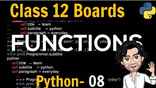 Functions in Python  Class 12 Python Computer Science for Board Exams  Lecture 8 [upl. by Herve]