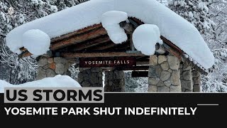 Yosemite National Park shut indefinitely after breaking daily snow record [upl. by Oiromed]