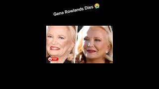 Gena Rowlands Last words 😭 [upl. by Dilaw]