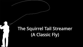 How to Tie a Classic Squirrel Tail Streamer [upl. by Felipa]