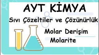 Molar Derişim Molarite Sıvı Çözeltiler ve Çözünürlük AYT11Sınıf Kimya 36 [upl. by Elisabet324]